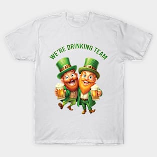 We're Drinking Team: Leprechaun Hug Cheers T-Shirt